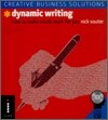 Dynamic Writing : How to Make Words Work for You