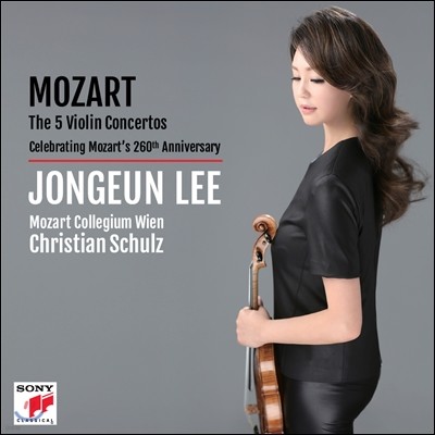 이종은 (JongEun Lee) 모차르트 탄생 260주년 기념 음반: 5개의 바이올린 협주곡 (Mozart: The 5 Violin Concertos)