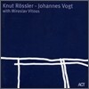 Knut Rossler & Johannes Vogt - Between The Times
