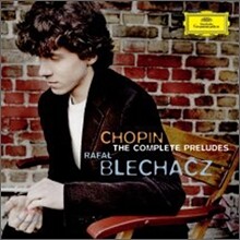Rafal Blechacz 쇼팽: 전주곡 전곡집 (Chopin: Complete Preludes)