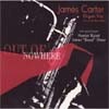 James Carter & Organ Trio - Out Of Nowhere