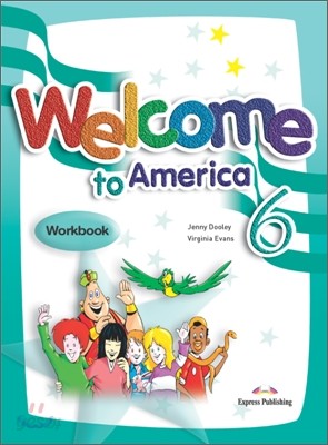 Welcome to America 6 : Workbook