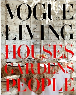 Vogue Living: Houses, Gardens, People