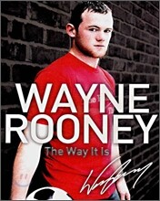 Wayne Rooney : The Way It Is