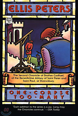 One Corpse Too Many: The Second Chronicle of Brother Cadfael