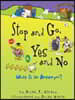 Stop and Go, Yes and No: What Is an Antonym?