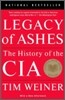 Legacy of Ashes (National Book Award Winner): The History of the CIA