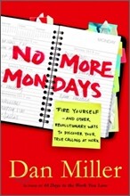 No More Mondays