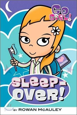 Go Girl! #5 : Sleepover!