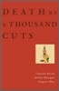 Death by a Thousand Cuts
