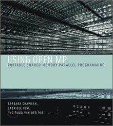 Using OpenMP: Portable Shared Memory Parallel Programming