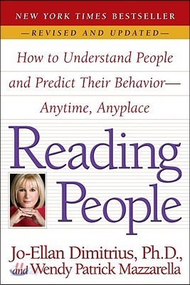 Reading People: How to Understand People and Predict Their Behavior--Anytime, Anyplace