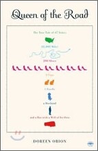 Queen of the Road: The True Tale of 47 States, 22,000 Miles, 200 Shoes, 2 Cats, 1 Poodle, a Husband, and a Bus with a Will of Its Own