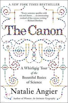 The Canon: A Whirligig Tour of the Beautiful Basics of Science