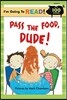 [I'm Going to READ!] Level 2 : Pass the Food, Dude