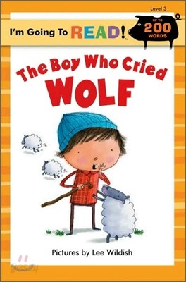 I&#39;m Going to Read(r) (Level 3): The Boy Who Cried Wolf