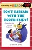 I'm Going to Read! Level 4 : Don't Bargain with the Tooth Fairy!