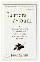 Letters to Sam: A Grandfather's Lessons on Love, Loss, and the Gifts of Life