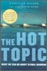 The Hot Topic: What We Can Do about Global Warming
