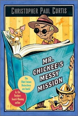 Mr. Chickee&#39;s Messy Mission