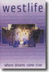 Westlife - Where Dreams Come True