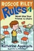 Roscoe Riley Rules #1 : Never Glue Your Friends to Chairs