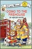 [I Can Read] My First : Little Critter: Going to the Firehouse