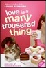 Love Is a Many Trousered Thing