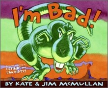 I'm Bad!
