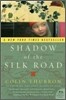 Shadow of the Silk Road