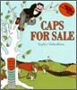 Caps for Sale: A Tale of a Peddler, Some Monkeys and Their Monkey Business