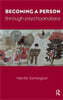 Becoming a Person Through Psychoanalysis