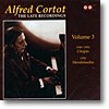 Alfred Cortot 알프레드 코르토 후기 레코딩 3집 : 쇼팽, 멘델스존 (The Late Recordings Vol. 3 - Chopin, Mendelssohn)