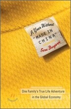 A Year Without "Made in China" : One Family's True Life Adventure in the Global Economy