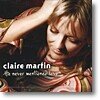Claire Martin - He Never Mentioned Love