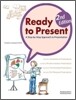 Ready to Present