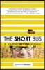 The Short Bus: A Journey Beyond Normal