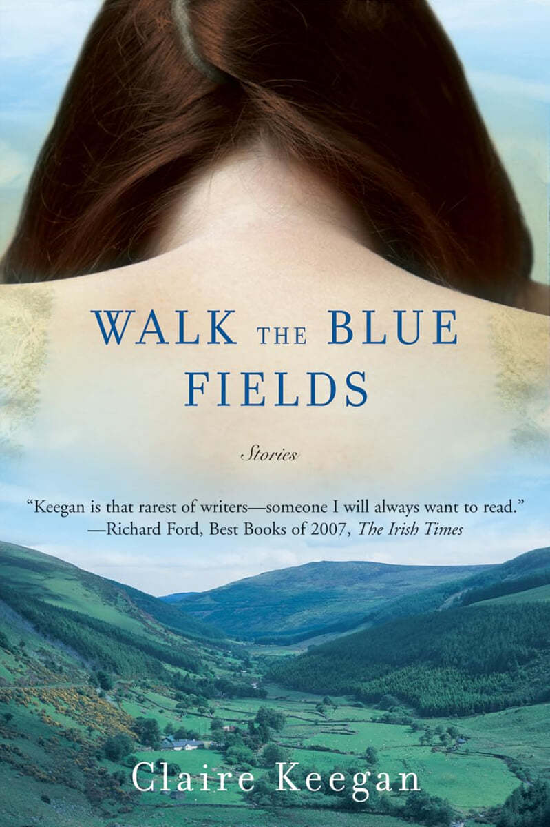 Walk the Blue Fields: Stories
