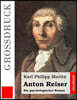 Anton Reiser (Grossdruck): Ein Psychologischer Roman