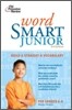 Word Smart Junior : Build a Straight-A Vocabulary, 3/E