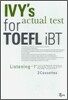 IVY's actual test for TOEFL iBT Listening Level 1 테이프