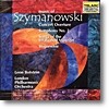 Zofia Kilanowicz / Leon Botstein 시마노프스키: 교향곡 2번, 콘서트 서곡, 실성한 회교도의 노래 (Music of Szymanowski - Concert Overture, Symphony No. 2)