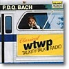 Peter Schickele P.D.Q. 바흐 (P.D.Q.Bach: WTWP Classical Talkity-Talk Radio)