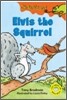 Chameleons Level 1 : #5 Elvis the Squirrel (Book & Tape)