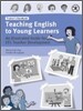Teaching English to Young Learners : Trainer's Handbook