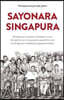 Sayonara Singapura