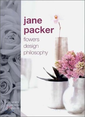 Jane Packer : Flowers Design Philosophy