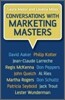Conversations with Marketing Masters