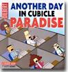 Another Day in Cubicle Paradise