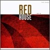 RED HOUSE 붉은 틀